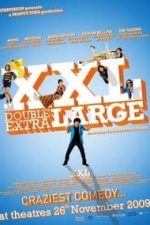 XXL: Double Extra Large (2009)