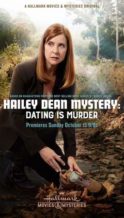 Nonton Film Hailey Dean Mystery: Dating is Murder (2017) Subtitle Indonesia Streaming Movie Download