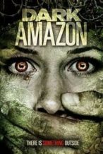 Nonton Film Dark Amazon (2014) Subtitle Indonesia Streaming Movie Download