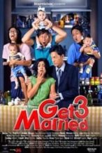 Nonton Film Get Married 3 (2011) Subtitle Indonesia Streaming Movie Download
