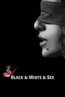 Layarkaca21 LK21 Dunia21 Nonton Film Black & White & Sex (2012) Subtitle Indonesia Streaming Movie Download