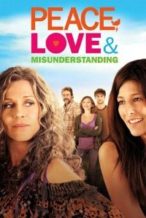 Nonton Film Peace, Love & Misunderstanding (2011) Subtitle Indonesia Streaming Movie Download