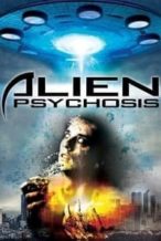 Nonton Film Alien Psychosis (2018) Subtitle Indonesia Streaming Movie Download