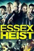 Nonton Film Essex Heist (2017) Subtitle Indonesia Streaming Movie Download
