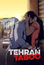 Nonton Film Tehran Taboo (2017) Subtitle Indonesia Streaming Movie Download