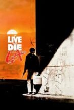 Nonton Film To Live and Die in L.A. (1985) Subtitle Indonesia Streaming Movie Download