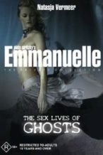 Nonton Film Emmanuelle the Private Collection: The Sex Lives of Ghosts (2004) Subtitle Indonesia Streaming Movie Download