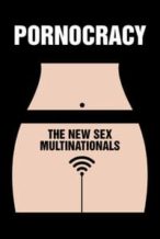 Nonton Film Pornocracy: The New Sex Multinationals (2017) Subtitle Indonesia Streaming Movie Download