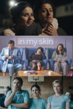 Nonton Film In My Skin (2018) Subtitle Indonesia Streaming Movie Download