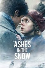 Nonton Film Ashes in the Snow (2018) Subtitle Indonesia Streaming Movie Download