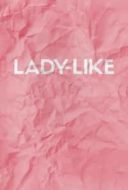 Layarkaca21 LK21 Dunia21 Nonton Film Lady-Like (2018) Subtitle Indonesia Streaming Movie Download