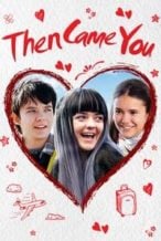 Nonton Film Then Came You (2018) Subtitle Indonesia Streaming Movie Download
