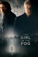 Layarkaca21 LK21 Dunia21 Nonton Film The Girl in the Fog (2017) Subtitle Indonesia Streaming Movie Download