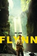 Layarkaca21 LK21 Dunia21 Nonton Film In Like Flynn (2018) Subtitle Indonesia Streaming Movie Download