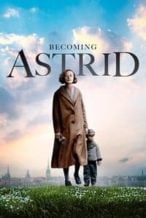 Nonton Film Becoming Astrid (2018) Subtitle Indonesia Streaming Movie Download