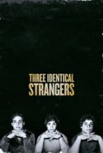 Nonton Film Three Identical Strangers (2018) Subtitle Indonesia Streaming Movie Download