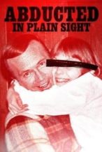 Nonton Film Abducted in Plain Sight (2017) Subtitle Indonesia Streaming Movie Download