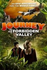 Journey to the Forbidden Valley (2015)