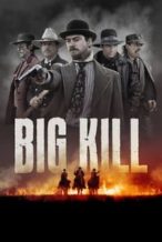Nonton Film Big Kill (2018) Subtitle Indonesia Streaming Movie Download