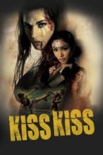 Nonton Film Kiss Kiss (2019) Subtitle Indonesia Streaming Movie Download