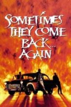 Nonton Film Sometimes They Come Back… Again (1996) Subtitle Indonesia Streaming Movie Download