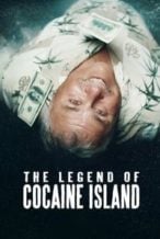 Nonton Film The Legend of Cocaine Island (2018) Subtitle Indonesia Streaming Movie Download