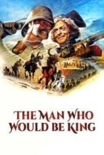 Nonton Film The Man Who Would Be King (1975) Subtitle Indonesia Streaming Movie Download