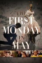 Nonton Film The First Monday in May (2016) Subtitle Indonesia Streaming Movie Download