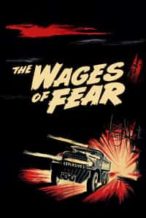 Nonton Film The Wages of Fear (1953) Subtitle Indonesia Streaming Movie Download
