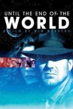Nonton Film Until the End of the World (1991) Subtitle Indonesia Streaming Movie Download