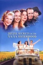 Nonton Film Divine Secrets of the Ya-Ya Sisterhood (2002) Subtitle Indonesia Streaming Movie Download