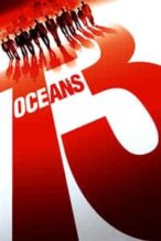 Nonton Film Ocean’s Thirteen (2007) Subtitle Indonesia Streaming Movie Download
