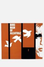 Nonton Film Birdman of Alcatraz (1962) Subtitle Indonesia Streaming Movie Download