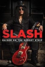 Slash: Raised On the Sunset Strip (2014)
