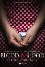 Nonton Film Blood Is Blood (2016) Subtitle Indonesia Streaming Movie Download