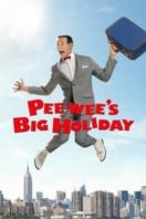 Layarkaca21 LK21 Dunia21 Nonton Film Pee-wee’s Big Holiday (2016) Subtitle Indonesia Streaming Movie Download