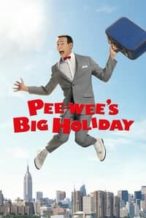 Nonton Film Pee-wee’s Big Holiday (2016) Subtitle Indonesia Streaming Movie Download