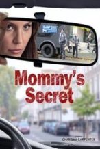 Nonton Film Mommy’s Secret (2016) Subtitle Indonesia Streaming Movie Download