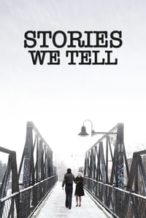 Nonton Film Stories We Tell (2012) Subtitle Indonesia Streaming Movie Download