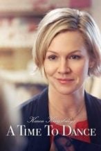 Nonton Film Karen Kingsbury’s A Time to Dance (2016) Subtitle Indonesia Streaming Movie Download