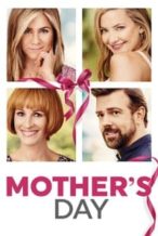 Nonton Film Mother’s Day (2016) Subtitle Indonesia Streaming Movie Download