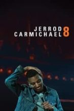 Nonton Film Jerrod Carmichael: 8 (2017) Subtitle Indonesia Streaming Movie Download