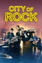Nonton Film City of Rock (2017) Subtitle Indonesia Streaming Movie Download