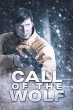 Nonton Film Call of the Wolf (2017) Subtitle Indonesia Streaming Movie Download