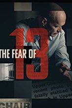 Nonton Film The Fear of 13 (2015) Subtitle Indonesia Streaming Movie Download
