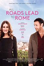 Nonton Film All Roads Lead to Rome (2016) Subtitle Indonesia Streaming Movie Download