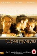 Nonton Film Close My Eyes (1991) Subtitle Indonesia Streaming Movie Download