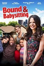 Nonton Film Bound & Babysitting (2015) Subtitle Indonesia Streaming Movie Download