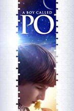 Nonton Film A Boy Called Po (2016) Subtitle Indonesia Streaming Movie Download