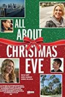 Layarkaca21 LK21 Dunia21 Nonton Film All About Christmas Eve (2012) Subtitle Indonesia Streaming Movie Download